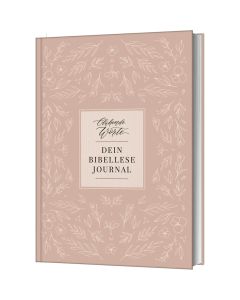 Blühende Worte. Dein Bibellese-Journal