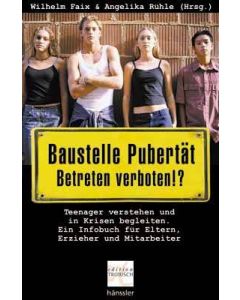 Baustelle Pubertät - Betreten verboten!?  (Occasion)
