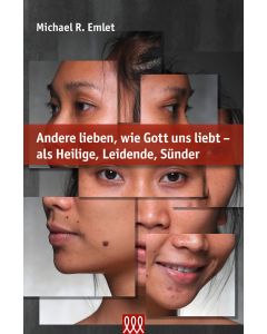 Andere so lieben, wie Gott uns liebt