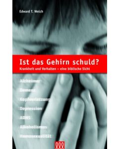 Ist das Gehirn schuld?