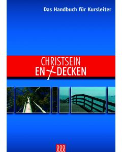 Christsein entdecken - Kursleiter