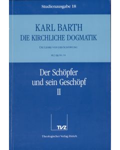 Die Kirchliche Dogmatik. Studienausgabe / Karl Barth: Die Kirchliche Dogmatik. Studienausgabe