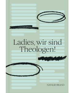 Ladies, wir sind Theologen