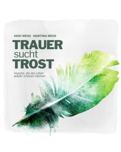 Trauer sucht Trost
