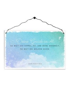 Holzschild 'Deine Gnade reicht, so weit der Himmel ist, und