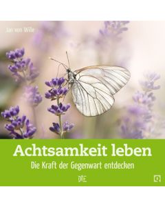 Achtsamkeit leben