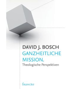 Ganzheitliche Mission