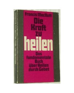 Die Kraft zu heilen (Occasion)