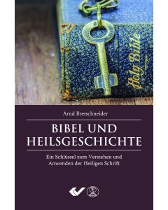 Bibel und Heilsgeschichte