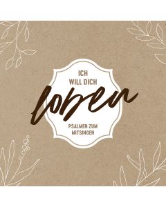 Ich will dich loben (CD)