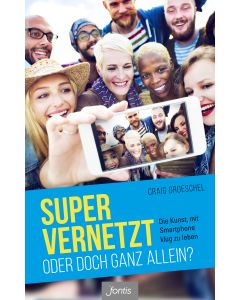 Super vernetzt – oder doch ganz allein?