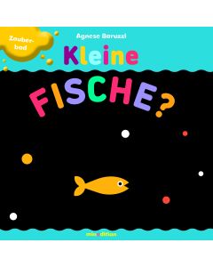 Kleine Fische?