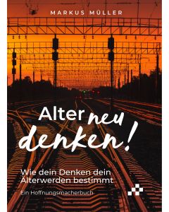 Alter neu denken!