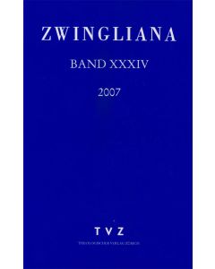 Zwingliana. Beiträge zur Geschichte Zwinglis, der Reformation und... / Zwingliana Band 29: Jg. 2002