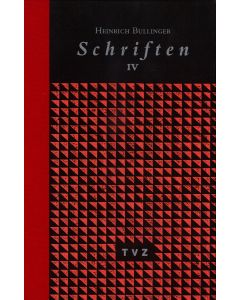 Heinrich Bullinger. Schriften. 6 Bände und Registerband / Schriften IV