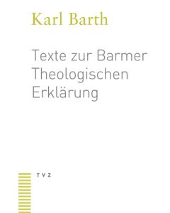 Texte zur Barmer Theologischen Erklärung
