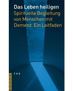 Das Leben heiligen