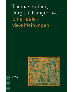 Eine Taufe – viele Meinungen