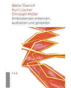 Ambivalenzen erkennen, aushalten und gestalten