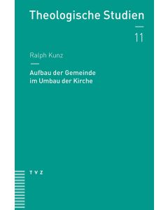 Aufbau der Gemeinde im Umbau der Kirche