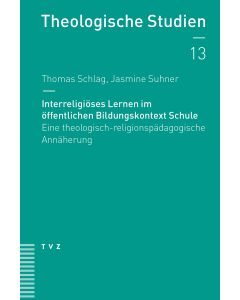 Interreligiöses Lernen im öffentlichen Bildungskontext Schule