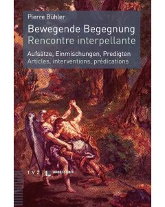 Bewegende Begegnung. Rencontre interpellante
