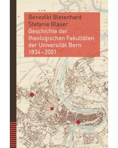 Geschichte der theologischen Fakultäten der Universität Bern 1834–2001