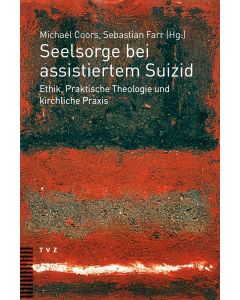 Seelsorge bei assistiertem Suizid