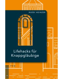 Lifehacks für Knappgläubige