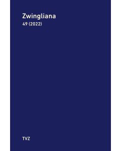 Zwingliana. Beiträge zur Geschichte Zwinglis, der Reformation und...