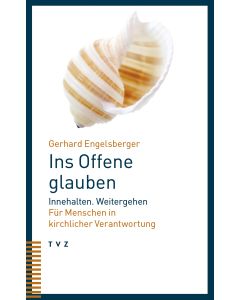 Ins Offene glauben