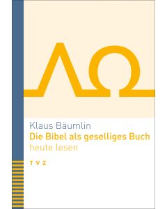 Die Bibel als geselliges Buch heute lesen