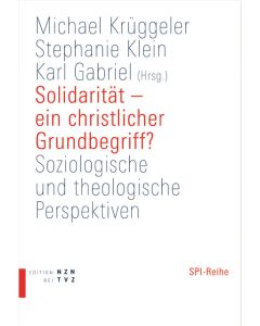 Solidarität – ein christlicher Grundbegriff?