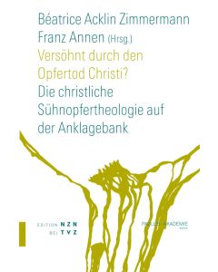 Versöhnt durch den Opfertod Christi?