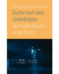 Suche nach dem Unbedingten