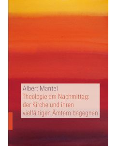 Theologie am Nachmittag: der Kirche und ihren vielfältigen Ämtern begegnen