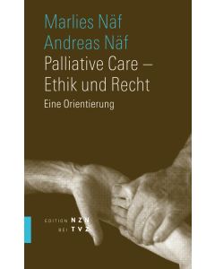 Palliative Care – Ethik und Recht