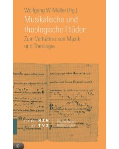 Musikalische und theologische Etüden