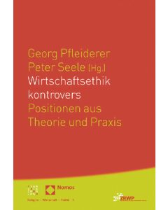 Wirtschaftsethik kontrovers