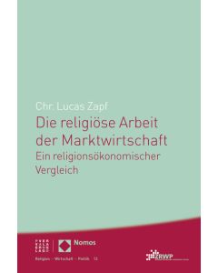 Die religiöse Arbeit der Marktwirtschaft