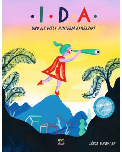 Ida und die Welt hinterm Kaiserzipf