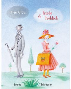 Herr Grau & Frieda Fröhlich