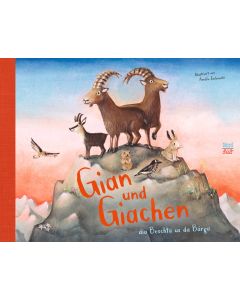 Gian und Giachen dia Beschta us da Bärga