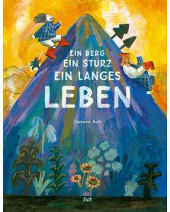 Ein Berg, ein Sturz, ein langes Leben