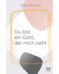 Du bist ein Gott, der mich sieht