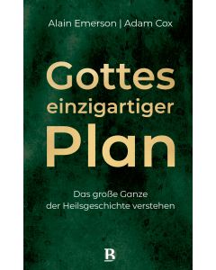 Gottes einzigartiger Plan