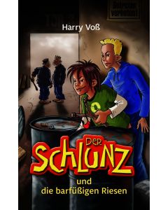 Der Schlunz und die barfüßigen Riesen