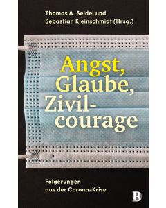 Angst, Glaube, Zivilcourage
