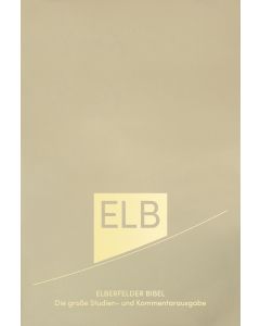 Elberfelder Bibel. Die große Studien- und Kommentarausgabe Leder mit Goldschnitt