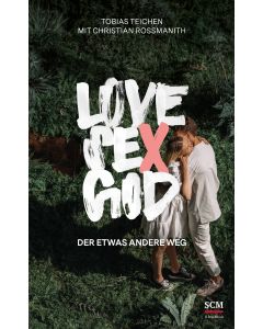 Love, Sex, God